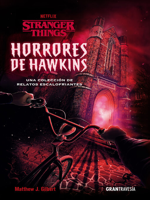 Title details for Stranger Things: Horrores de Hawkins by Matthew J. Gilbert - Wait list